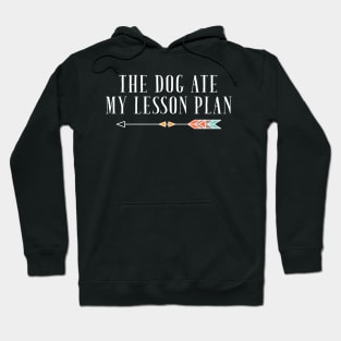 The dog ate my lesson plan Hoodie